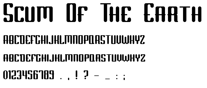 Scum of the Earth font